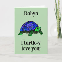 I turtle-y love you. Personalised