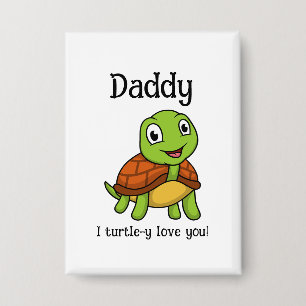 I Turtley Love You Daddy! Cute Father's Day Turtle