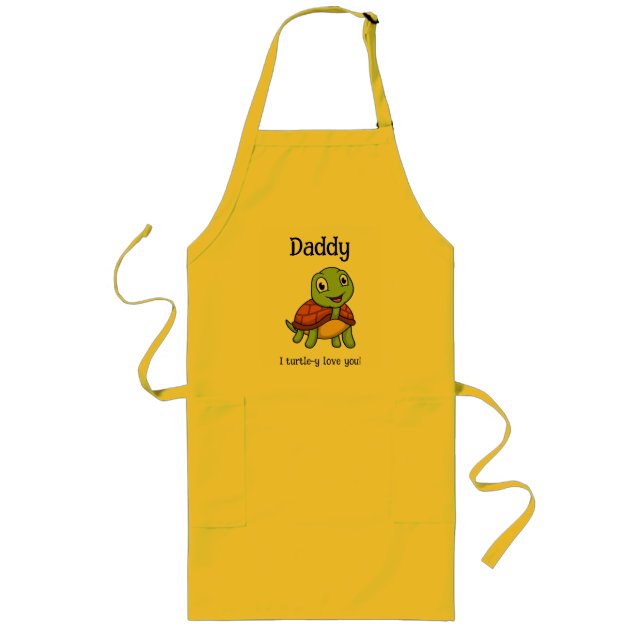 I Turtley Love You Daddy! Cute Father's Day Turtle Long Apron (Front)