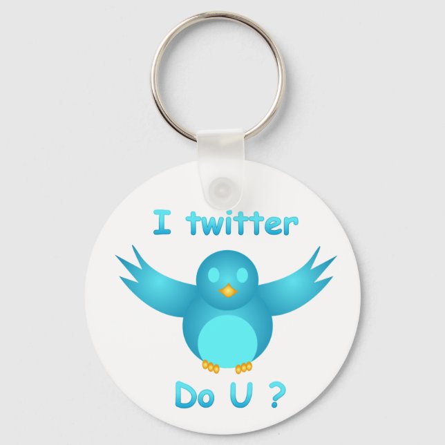 I TWITTER, DO U ? by SHARON SHARPE Key Ring (Front)