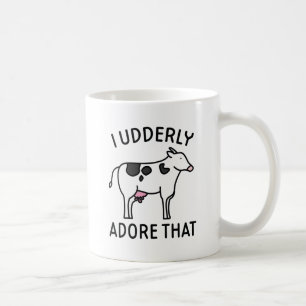 I Udderly Adore That Coffee Mug