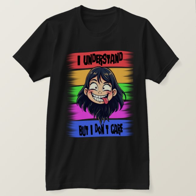 I understand T-Shirt (Design Front)