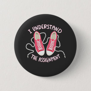 I Understand the Assignment Chucks and Pearls 6 Cm Round Badge