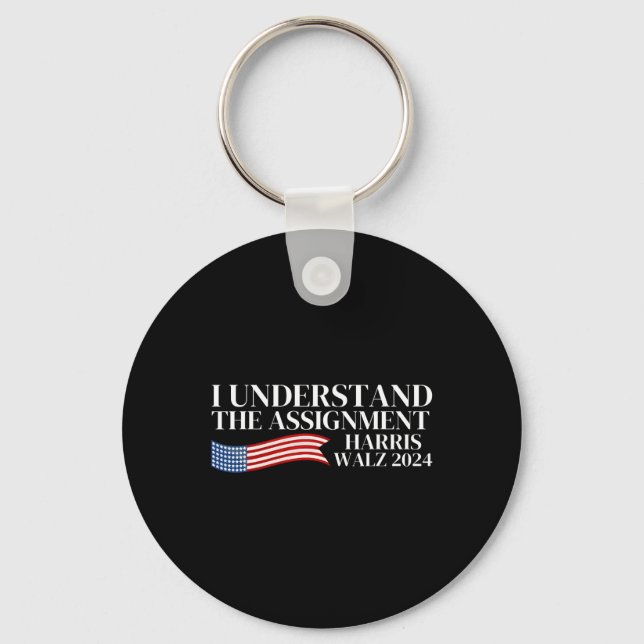I Understand The Ignment Kamala Harris Tim Wheimer Key Ring (Front)