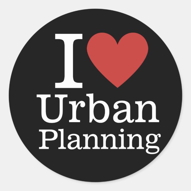 I ❤️ Urban Planning for Students/Faculty CUSTOM Classic Round Sticker (Front)