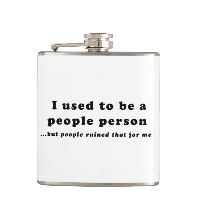 I used to be a People Person... Hip Flask (Front)