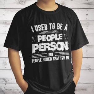 I Used To Be A People Person Socially Awkward T-Shirt