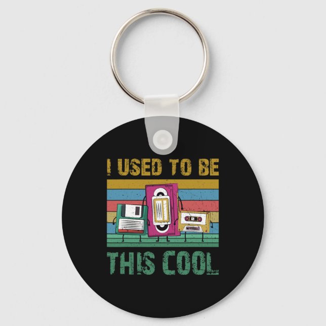 I Used To Be This Cool Old Technology 90s Retro Gi Key Ring (Front)