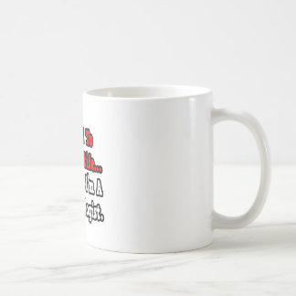 I Used to Have a Life...Microbiologist Coffee Mug