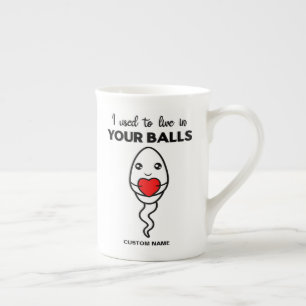 I Used To Live In Your Balls, Custom Name Dad Bone China Mug