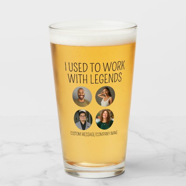 I Used To Work With Legends 4 Coworker Photo Beer Glass (Front Filled)