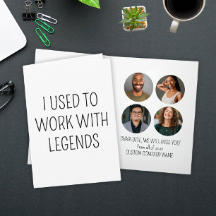 I Used To Work With Legends 4 Coworker Photo Card