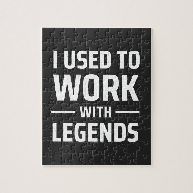 I Used To Work With Legends Jigsaw Puzzle (Vertical)