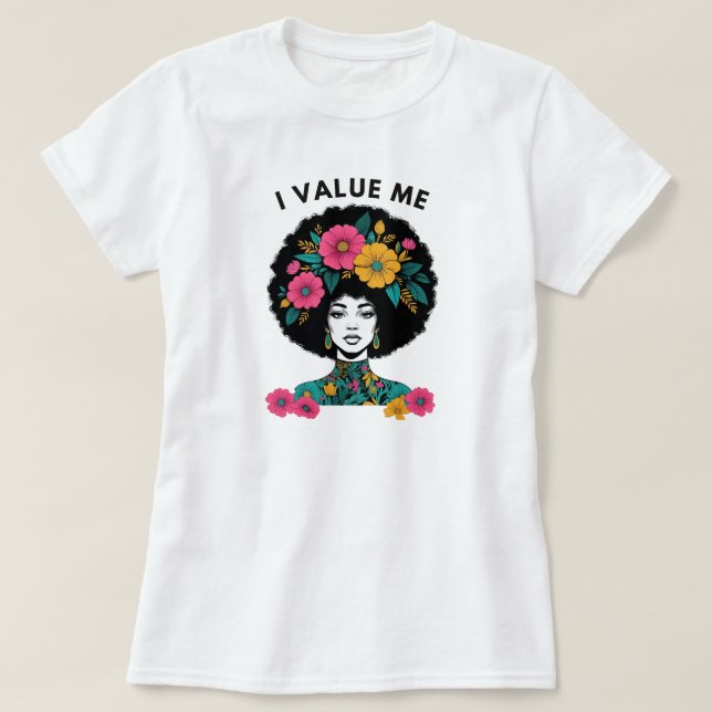 I Value Me Affirmation Tee | Self-Love Graphic (Design Front)