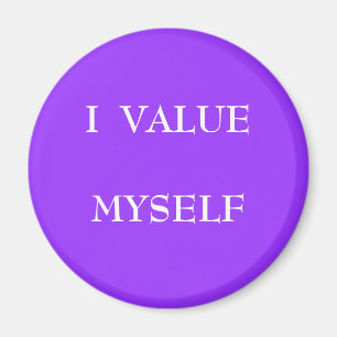 I VALUE MYSELF - magnet