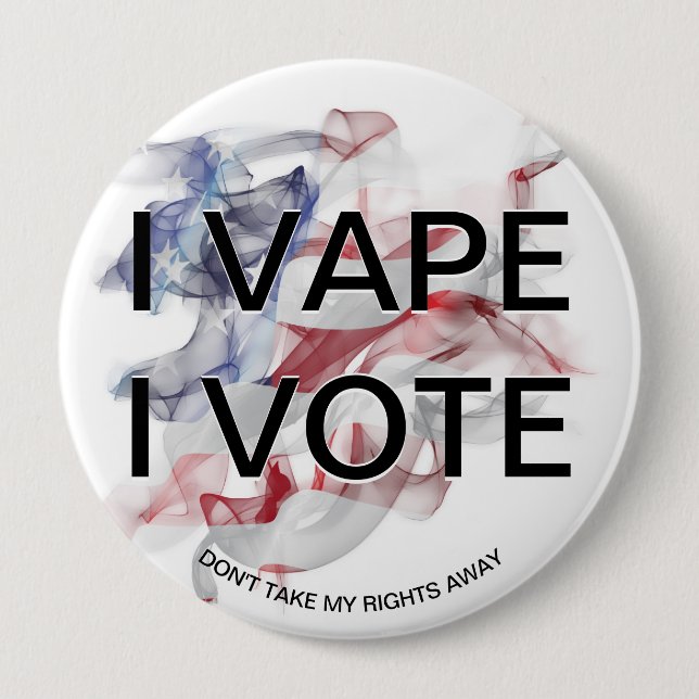 I VAPE  I VOTE USA Flag Vapour 10 Cm Round Badge (Front)