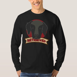 I Ve Been Retrieved!! Black Labrador Retriever Lov T-Shirt