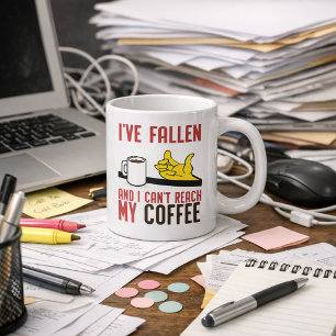 I’ve Fallen and I Can’t Reach My Coffee Humorous Large Coffee Mug