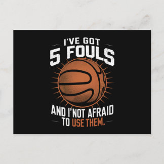 I’ve Got 5 Fouls And I'm Not Afraid To Use Them Postcard