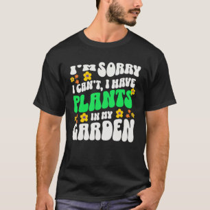 I ve Got Plants In My Garden 60s Retro Gardener Wa T-Shirt