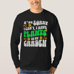 I ve Got Plants In My Garden 60s Retro Gardener Wa T-Shirt