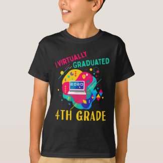 I Virtually Graduated 4TH GRADE in 2020 T-Shirt