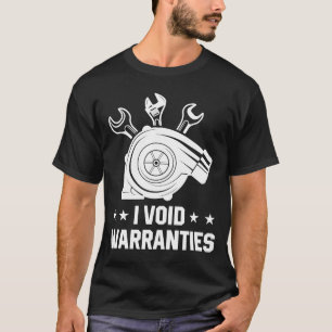 I Void Warranties Car Mechanic Vehicle Technician T-Shirt