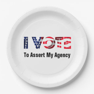 I Vote To Assert My Agency 2026 Paper Plate