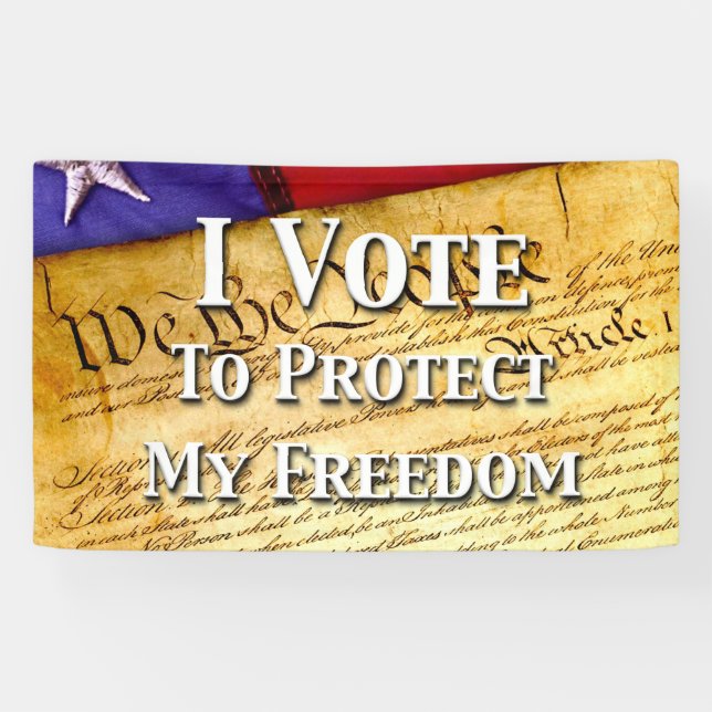 I Vote To Protect My Freedom Banner (Horizontal)