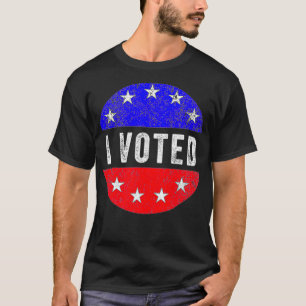 I Voted Button 2020 Election Day Voters Voting Vin T-Shirt