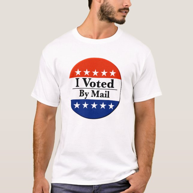 I Voted By Mail T-Shirt (Front)