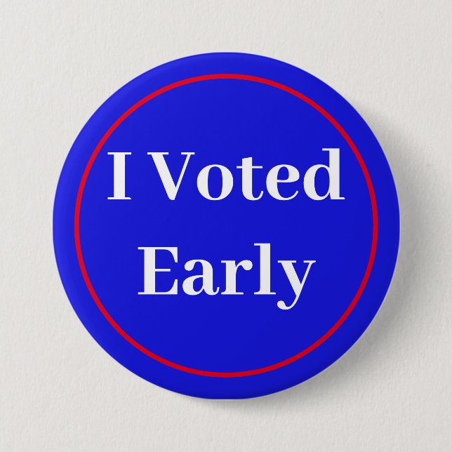 I Voted Early 7.5 Cm Round Badge (Front)