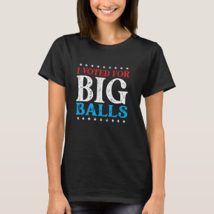I Voted for Big Balls DOGE D.O.G.E. funny meme T-Shirt