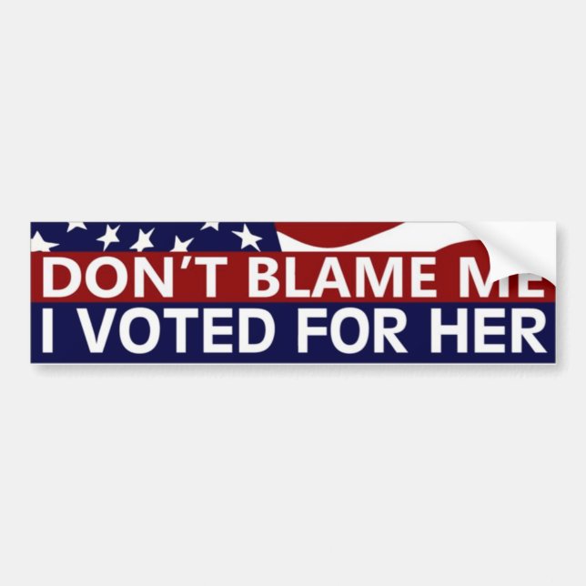 I Voted For Her Bumper Sticker (Front)