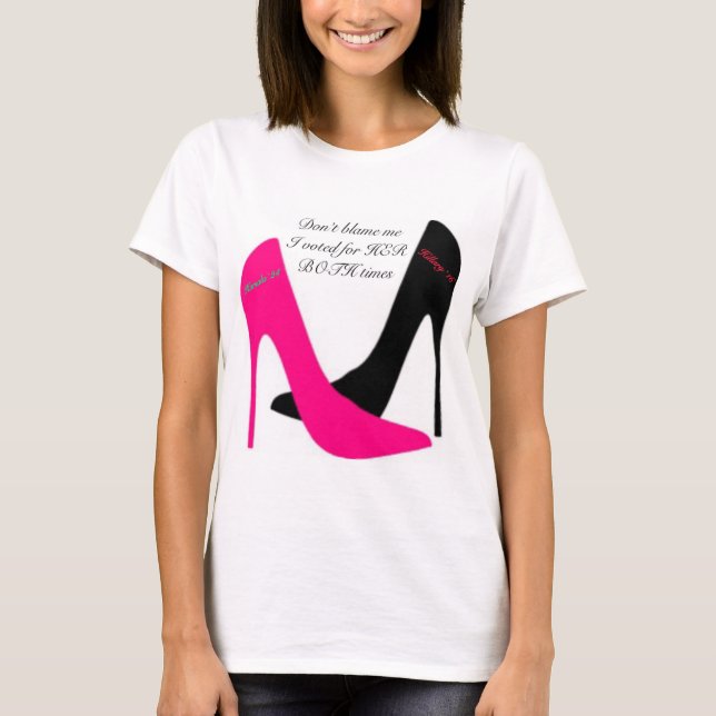 I voted for her T-Shirt (Front)