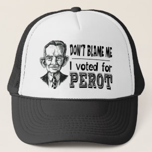 I Voted for PEROT Trucker Hat