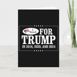 I Voted For Trump In 2016 Card