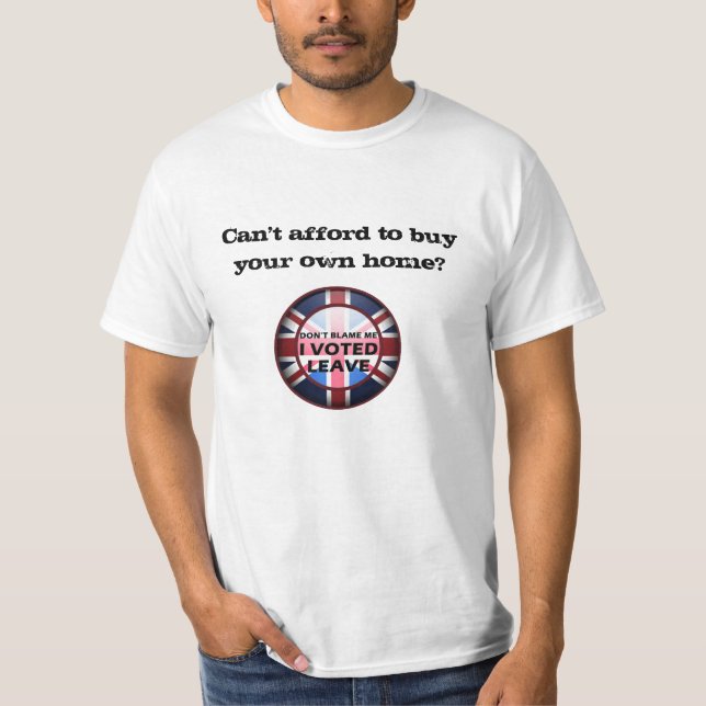 I voted Leave Housing T-Shirt (Front)