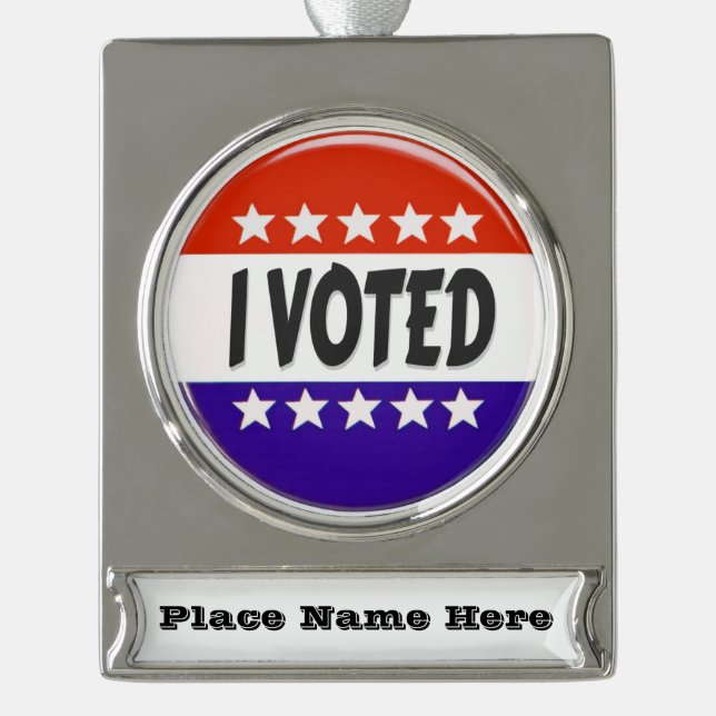 I Voted Silver Plated Banner Ornament (Front)
