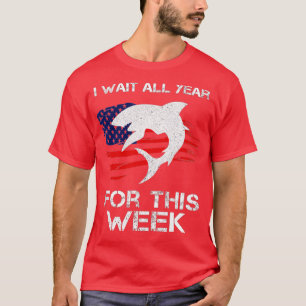 I Wait All Year For This Week Funny Sharks (94) T-Shirt