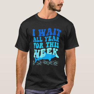 I Wait All Year For This Week Marine Shark T-Shirt