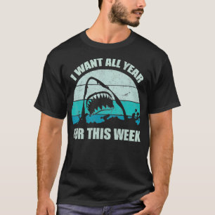 I Wait All Year For This Week s Funny Shark T-Shirt