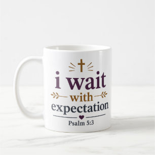 I Wait With Expectation Aesthetic Christian Bible  Coffee Mug