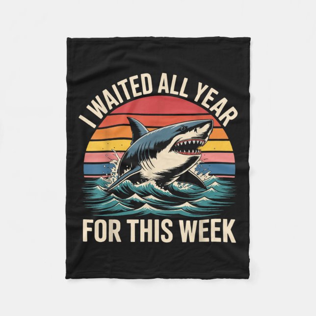 I Waited All Year For This Week - Shark Lover Ocea Fleece Blanket (Front)