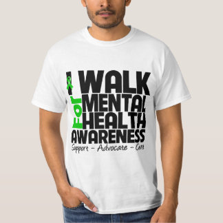 I Walk For Mental Health Awareness T-Shirt