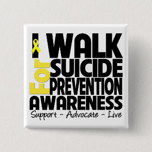 I Walk For Suicide Prevention Awareness 15 Cm Square Badge