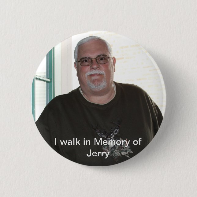 I walk in Memory of Jerry button (Front)