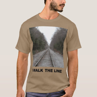 I Walk The Line 1 T-Shirt