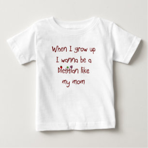 I wanna be a Dietician Like My Mum Baby T-Shirt