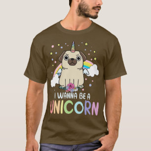 I wanna be a Unicorn rainbow puppy magic gift T-Shirt